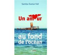Samba Oumar Fall – Un amour au fond de l'océan – Roman – Broché