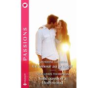 Un amour au présent / Folle passion à Hollywood - Katherine Garbera - Harlequin - Poche - Roman