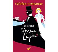 Un amour d'Arsène Lupin - Frédéric Lenormand - Le Masque - Poche - Roman