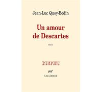 Un amour de Descartes - Jean-Luc Quoy-Bodin - Gallimard - broché - Roman