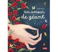 Cristiana Soriano – Un amour de géant – Traduit par Sarah Negrel – Album jeunesse, cartonné