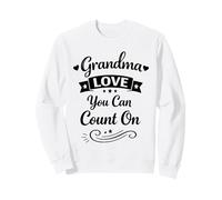 Un Amour de Grand-mère sur lequel Vous Pouvez Compter - Une Grand-mère fière et aimante Sweatshirt