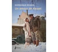 Un amour de Kessel - Dominique Missika - Libretto - Poche - Essai