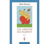 Un amour de Parpot Alain Monnier (Auteur)