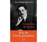Un amour de Proust Jean-Marc Quaranta (Auteur)