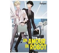 Un amour de robot - Kanipan - Boy's Love - broché - Manga