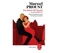 Un amour de Swann (Nouvelle édition) Suivi de l'Indifférent - Marcel Proust - Lgf - Poche - Roman