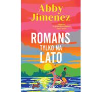 Un amour d'été seulement - Abby Jimenez (Buch auf Polnisch)