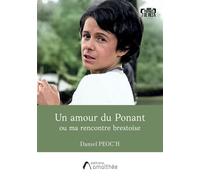 Un amour du Ponant ou ma rencontre brestoise - Daniel Peoc'h - Amalthee - broché - Biographie