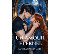 Un amour éternel: Romance gothique vampirique