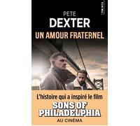 Un amour fraternel - Pete Dexter - Points - Poche - Roman