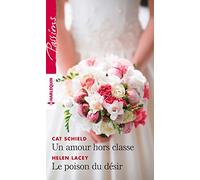 Un amour hors classe - Le poison du désir