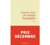 Un amour impossible – Prix Décembre 2015 – Flammarion