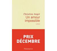 Un amour impossible – Prix Décembre 2015 – Flammarion