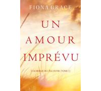 Un Amour Imprévu (L'auberge De L'île Dune - Tome 1)