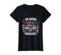 Un Amour Infini pour la Meilleure des Mamans T-Shirt