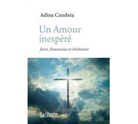 Un Amour Insoupçonné - Juive, Roumaine Et Chrétienne