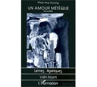 Un amour métèque - Nouvelles - Huy Duong Phan - L'harmattan - Livre