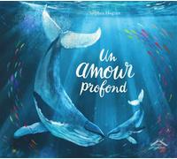 Un amour profond - Stephen Hogtun - Circonflexe - cartonné - Album jeunesse