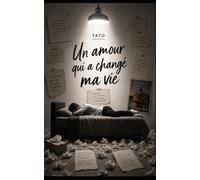 Un amour qui a changé ma vie