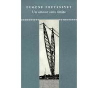 Un amour sans limite - Eugène Freyssinet - Du Linteau Eds - broché - Essai