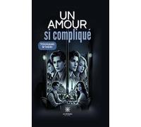 Un amour si compliqué - Touhami N'Heri - Le Lys Bleu - broché - Théâtre