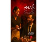 Un amour sous le manguier - Jelou Darlou - Le Lys Bleu - broché - Roman