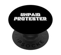 Un Amoureux du Sarcasme Protestant Sarcastique Disant manifestant Non payé PopSockets PopGrip Adhésif