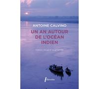 Un an autour de l'Océan Indien - Antoine Calvino - Libretto - broché - Roman