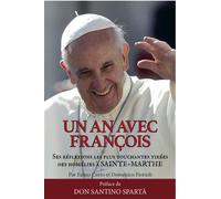 Un an avec François Ses réflexions les plus touchantes tirées des homélies à Sainte-Marthe. - Ennio Curto - Gremese - broché - Essai