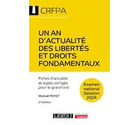 Un an d'actualité des libertés et droits fondamentaux - CRFPA - Examen national Session 2024