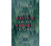 Un an dans la vie d'une forêt