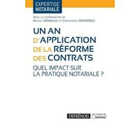 UN AN D'APPLICATION DE LA REFORME DES CONTRATS: QUEL IMPACT SUR LA PRATIQUE NOTARIALE ?