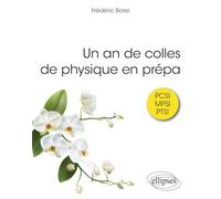 Un an de colles de physique en prépa: PCSI, MPSI, PTSI