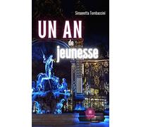 Un an de jeunesse - Simonetta Tombaccini - Le Lys Bleu - broché - Témoignage