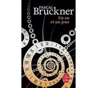 Un an et un jour Pascal Bruckner (Auteur)