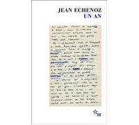 Un an - Jean Echenoz - Minuit - Poche - Roman