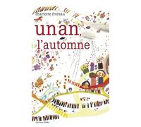 Un an, l'automne - Charlotte Fréreau - Memo Eds - relié - Album jeunesse dès 3 ans