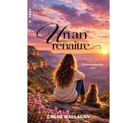 Un an pour renaître: Tome 2