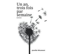 Un an, trois fois par semaine