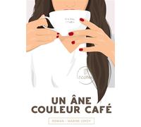 Un âne couleur café - Marine Leroy - Books On Demand - broché - Roman