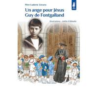 Un ange pour Jésus, Guy de Fontgalland - Petits pâtres - Ludovic Lécuru - Tequi - broché - Document jeunesse