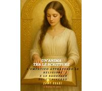 Un’Anima tra le Scritture: L’empatia nelle religioni e nelle saggezze del mondo