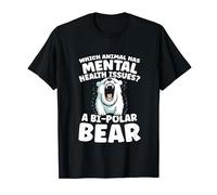 Un animal a des problèmes de santé mentale Un ours bipolaire T-Shirt