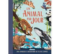 Un animal par jour : 365 animaux à découvrir au fil de l'année – Casterman
