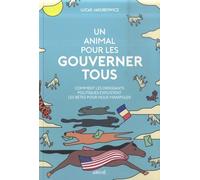 Un Animal Pour Les Gouverner Tous