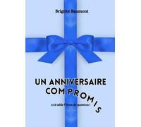 Un Anniversaire Compromis - 13 À Table ? Hors De Question !