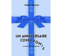 Un anniversaire compromis - Brigitte Baumont - Rebelle Editions - ebook (ePub) - Roman