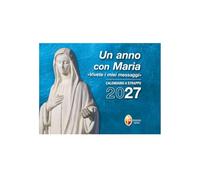 Un anno con Maria. Calendario a strappo 2027