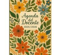 Un Anno di Successo: Agenda del Docente 2025-2026: Organizza le Lezioni, Gestisci i Compiti, Traccia i Progressi | Registro professori e programma ... le tue attività da agosto 2025 a luglio 2026